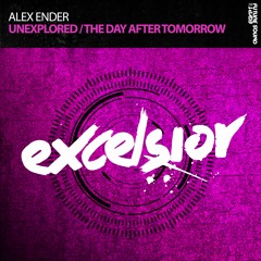 Alex Ender - The Day After Tomorrow / Unexplored