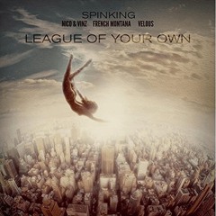 League Of Your Own Ft. French Montana, Nico & Vinz, Velous