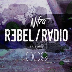 Nifra - Rebel Radio 009