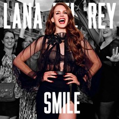 Lana Del Rey - Smile