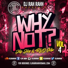 DJ RaH RahH - Why Not? Vol. 4