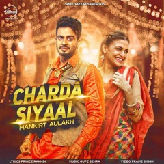 Charda Siyaal (Speed Adjusted)