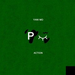 Yani Mo - Action (prod. ProRow)