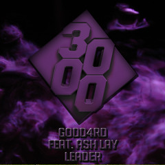 GODD4RD Feat. Ash Lay - Leader [Free Download]