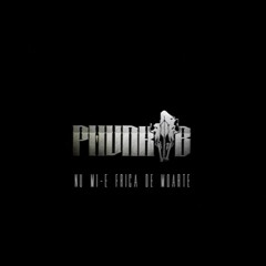 Phunk B - Nu Mi - E Frica De Moarte (Prod. Kov)