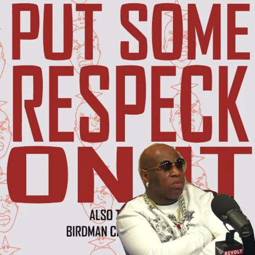 MONO - Put Some Respeck On IT  ( Birdman riddim)