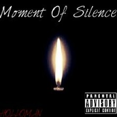Moment Of Silence - HOLLOMAN(prod by Aaron Magill & P.Soul)