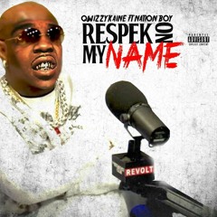 Qwizzy Kane - Respek On My Name x Nation Boy.mp3