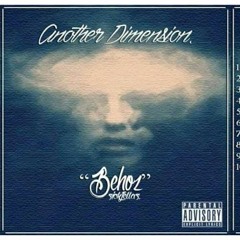 06. Behoz - No se imaginan - Ft. Zolar, Cezar Rios + Epik. (Another Dimension MIXTAPE)