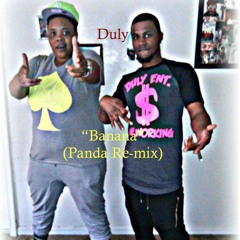 Duly - Banana(Panda Remix)