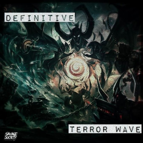 DEFINITIVE - TERROR WAVE [Out NOW on Savage Society]