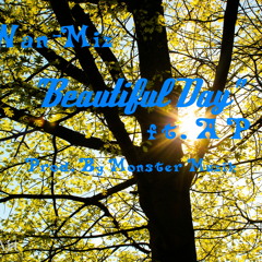 "Beautiful Day" ft. AP Prod. by Monster Muzik