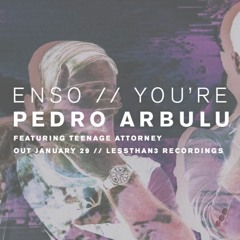 Enso - You're Gonna Make It (Pedro Arbulu Remix)
