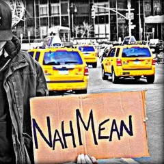 Nah Mean - Pills n Coon