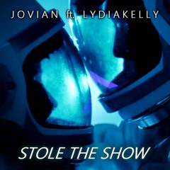 Jovian Ft. Lydia Kelly - Stole The Show