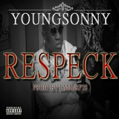 Respeck (Ft. Birdman)