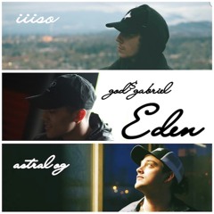 EDEN (Feat. Astral OG & iiiso)