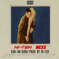 Kim (Mi Babi)Ft. NCXX (Prod. By .damnitdonni)