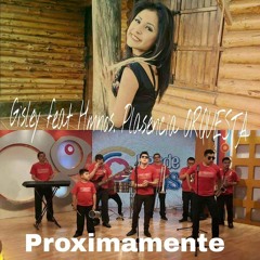 GISLEY FEAT HERMANOS PLACENCIA MIX PAJARITO. DRA 2016