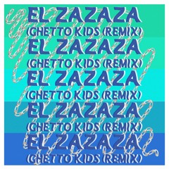 Climax - Zazaza (Ghetto Kids Remix)