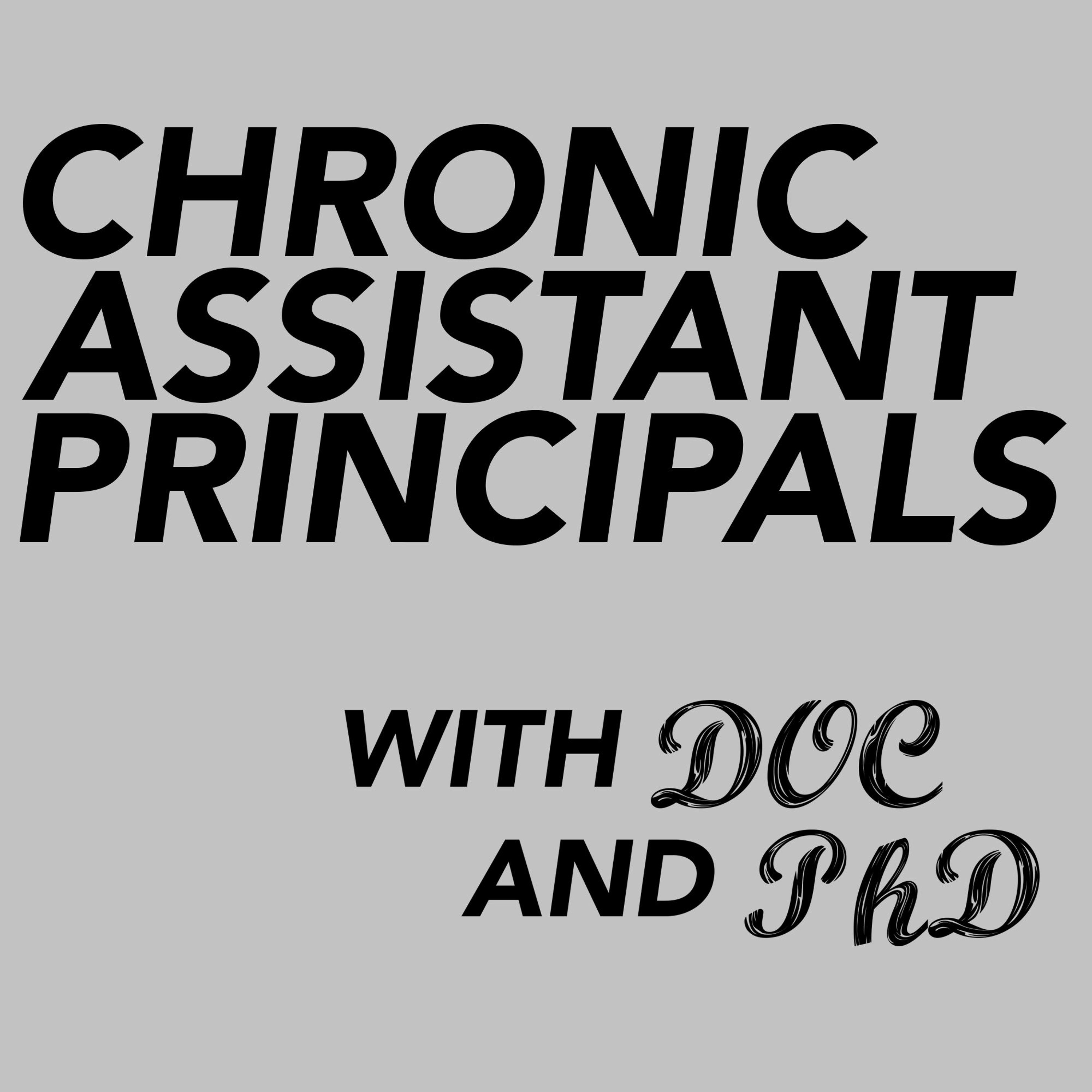 Chronic Assistant Principals #11