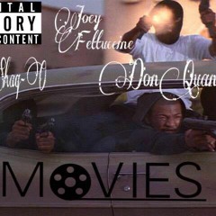 Movies -Joey Fettuccine - Shaqo - Don Quan