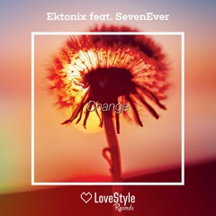 Ektonix Feat. SevenEver  - Change (Original Mix) [LoveStyle Records]