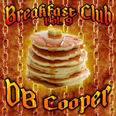 Breakfast Club Vol. 9: DB Cooper - Breaks & Trap