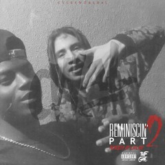 Reminiscin' Pt. 2 [Prod. By LaFlare]