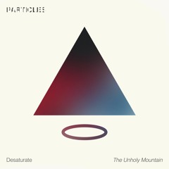 Desaturate - Unholy