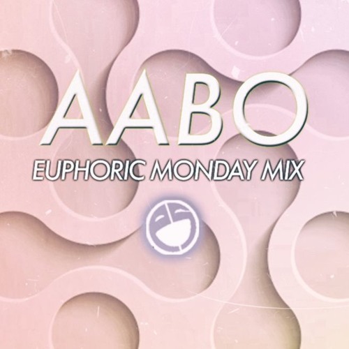 AABO - Euphoric Monday Mix