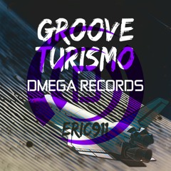 Eric911 - Groove Turismo (Original Mix)