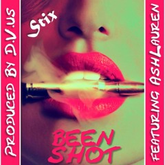 Been Shot (Feat. AshLauren) (Prod. by D.V.us) | Released 2010