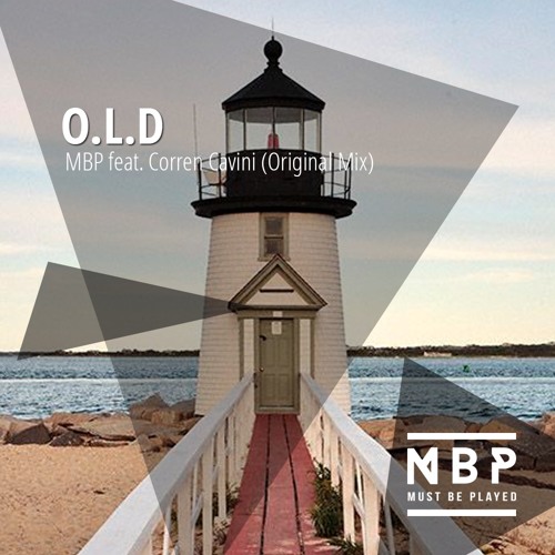 MBP feat. Corren Cavini - O.L.D (Original Mix)