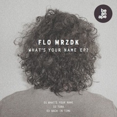 Flo Mrzdk - Tuba (be an ape)