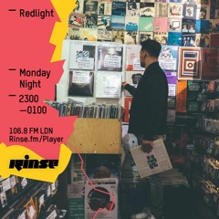 Rinse FM Podcast - Redlight - 25th April 2016