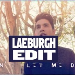 Chainsmokers ft. Daya - Don't let me down [Sam Tsui Cover | Laeburgh Remix/Edit]