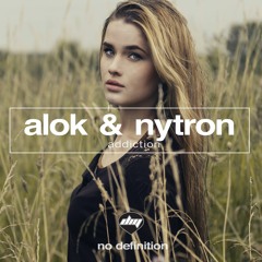 Alok & Nytron - Addiction (Original Mix)