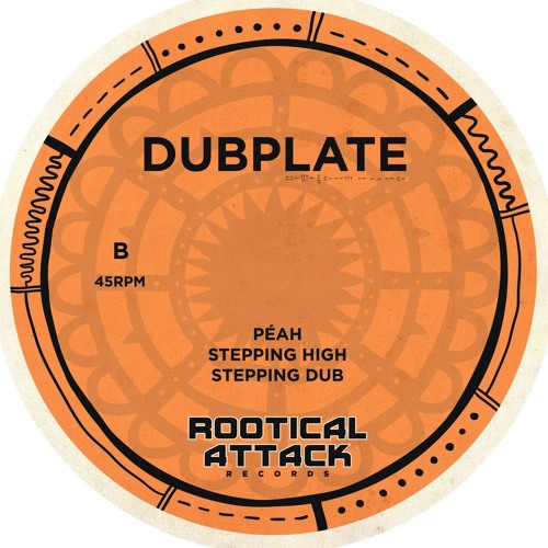 Stepping High / Stepping Dub - Péah [RAR DUBPLATE]