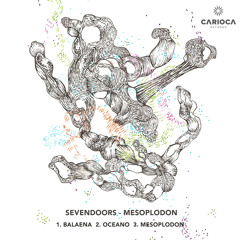 SevenDoors - Balaena (Original Mix) [Carioca Records]