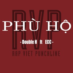 [RVP] Phù Hộ - DoubleH ft ECC