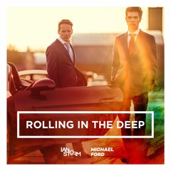 Ian Storm Ft Michael Ford - Rolling In The Deep STREAM NOW ON SPOTIFY
