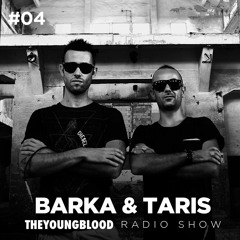 The Young Blood Radioshow #04 mix by BARKA & TARIS
