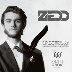 Zedd - Spectrum (Mark Maddux Remix)