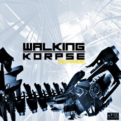 Walking Korpse - Vigilante - Mechanoid EP (2015)
