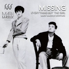 Everything But The Girl - Missing (Mark Maddux Remix)