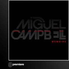 Premiere: Miguel Campbell - Own Thing (Outcross Records)