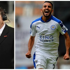 Chris Waddle predicts Riyad Mahrez's big season (summer 2015)