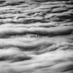 Astral & Shit - Untitled