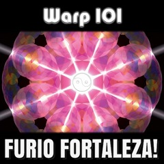 Furio Fortaleza! - Warp 101 (2016) (Full Album)